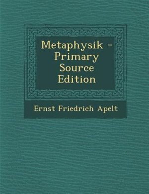 Metaphysik - Primary Source Edition