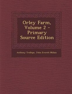Front cover_Orley Farm, Volume 2 - Primary Source Edition