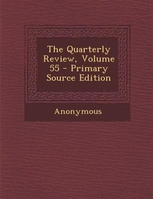 Couverture_The Quarterly Review, Volume 55 - Primary Source Edition