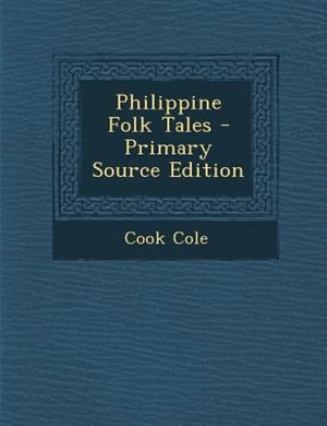 Front cover_Philippine Folk Tales - Primary Source Edition