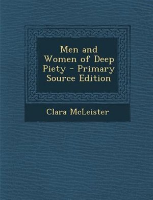 Couverture_Men and Women of Deep Piety - Primary Source Edition