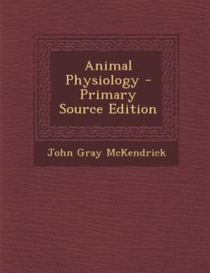 Couverture_Animal Physiology - Primary Source Edition