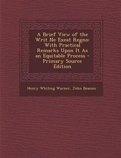 Front cover_A Brief View of the Writ Ne Exeat Regno