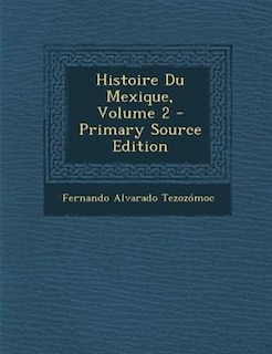 Front cover_Histoire Du Mexique, Volume 2
