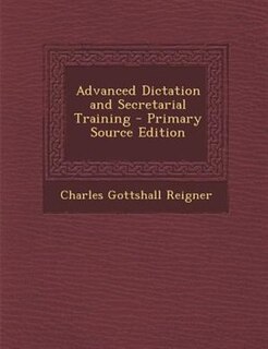 Front cover_Advanced Dictation and Secretarial Training - Primary Source Edition