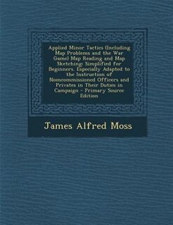 Front cover_Applied Minor Tactics (Including Map Problems and the War Game) Map Reading and Map Sketching