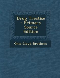 Front cover_Drug Treatise - Primary Source Edition