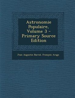 Astronomie Populaire, Volume 3 - Primary Source Edition
