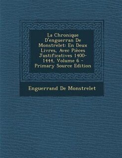 Front cover_La Chronique D'enguerran De Monstrelet
