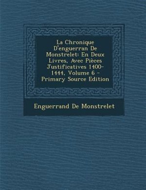 Front cover_La Chronique D'enguerran De Monstrelet