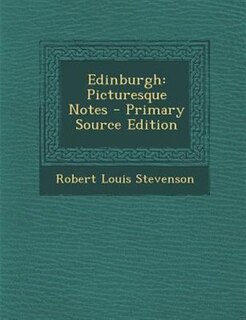 Edinburgh: Picturesque Notes