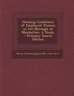 Couverture_Housing Conditions of Employed Women in the Borough of Manhattan