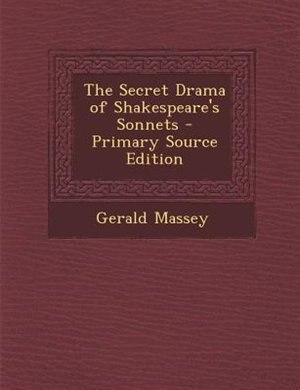 Couverture_The Secret Drama of Shakespeare's Sonnets - Primary Source Edition
