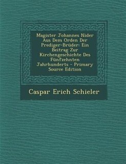 Front cover_Magister Johannes Nider Aus Dem Orden Der Prediger-Brnder