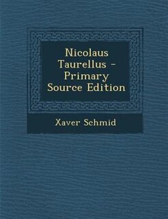 Nicolaus Taurellus - Primary Source Edition
