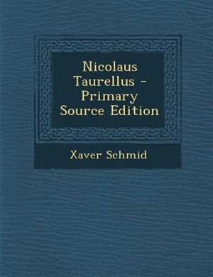 Nicolaus Taurellus - Primary Source Edition