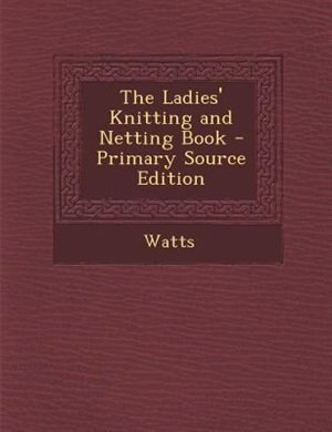 Couverture_The Ladies' Knitting and Netting Book