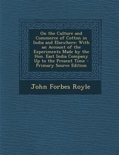 Couverture_On the Culture and Commerce of Cotton in India and Elsewhere
