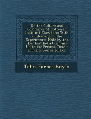Couverture_On the Culture and Commerce of Cotton in India and Elsewhere