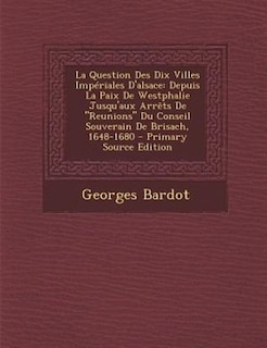 Front cover_La Question Des Dix Villes ImpTriales D'alsace