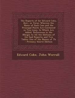 Front cover_The Reports of Sir Edward Coke, Knt., in Verse