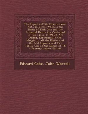 Front cover_The Reports of Sir Edward Coke, Knt., in Verse