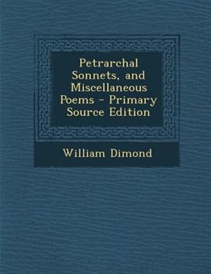 Couverture_Petrarchal Sonnets, and Miscellaneous Poems - Primary Source Edition