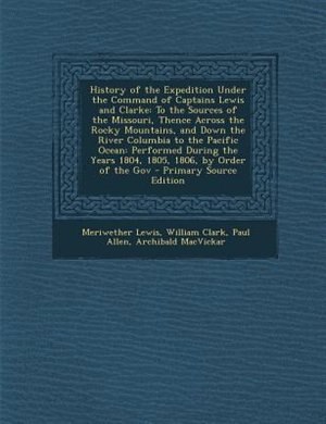 Front cover_History of the Expedition Under the Command of Captains Lewis and Clarke