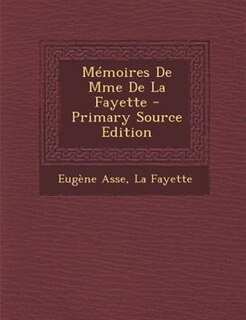 Front cover_MTmoires De Mme De La Fayette - Primary Source Edition