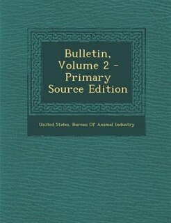 Front cover_Bulletin, Volume 2 - Primary Source Edition