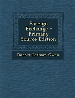Couverture_Foreign Exchange - Primary Source Edition