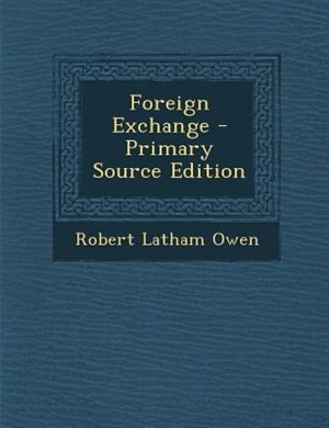 Couverture_Foreign Exchange - Primary Source Edition