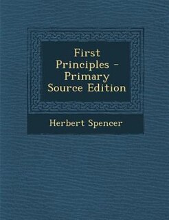 First Principles - Primary Source Edition