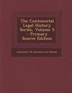 Couverture_The Continental Legal History Series, Volume 5