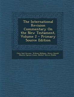 Front cover_The International Revision Commentary On the New Testament, Volume 2 - Primary Source Edition