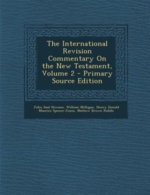 Front cover_The International Revision Commentary On the New Testament, Volume 2 - Primary Source Edition