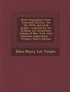 Front cover_Brief biographies from American history, for the fifth and sixth grades
