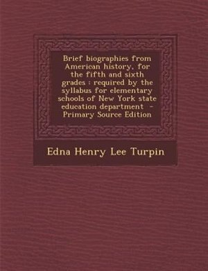 Front cover_Brief biographies from American history, for the fifth and sixth grades