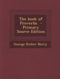 Front cover_The book of Proverbs  - Primary Source Edition