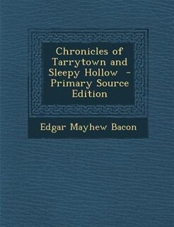 Chronicles of Tarrytown and Sleepy Hollow