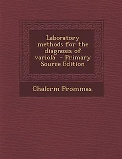 Front cover_Laboratory methods for the diagnosis of variola  - Primary Source Edition