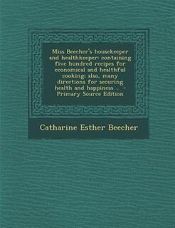 Front cover_Miss Beecher's housekeeper and healthkeeper