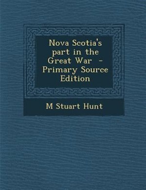 Couverture_Nova Scotia's part in the Great War  - Primary Source Edition