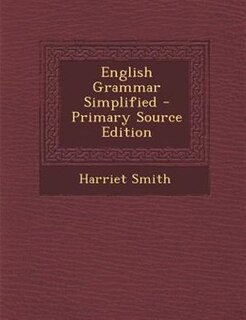 Front cover_English Grammar Simplified - Primary Source Edition