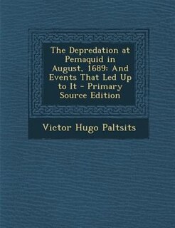 Couverture_The Depredation at Pemaquid in August, 1689
