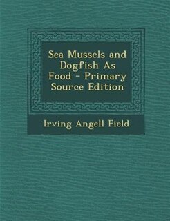 Front cover_Sea Mussels and Dogfish As Food
