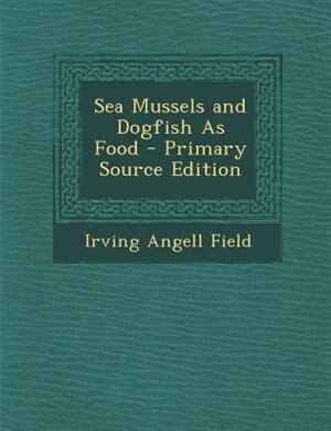 Front cover_Sea Mussels and Dogfish As Food