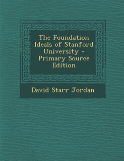 Front cover_The Foundation Ideals of Stanford University