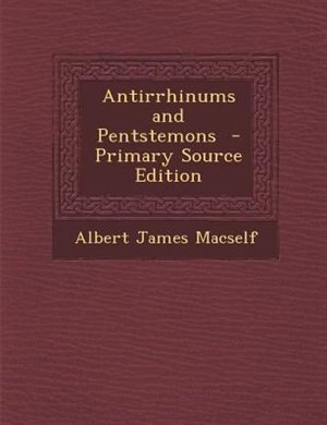 Couverture_Antirrhinums and Pentstemons  - Primary Source Edition