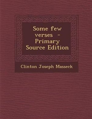 Front cover_Some few verses  - Primary Source Edition